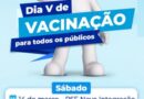 Dia V de vacinação será amanhã no PSF Nova Integração
